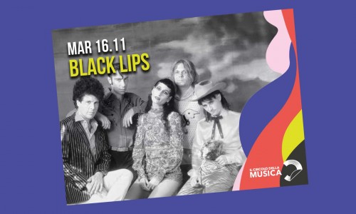 Spostato a sabato 11 dicembre 2021 il concerto dei Black Lips al Circolo della musica di Rivoli (To)